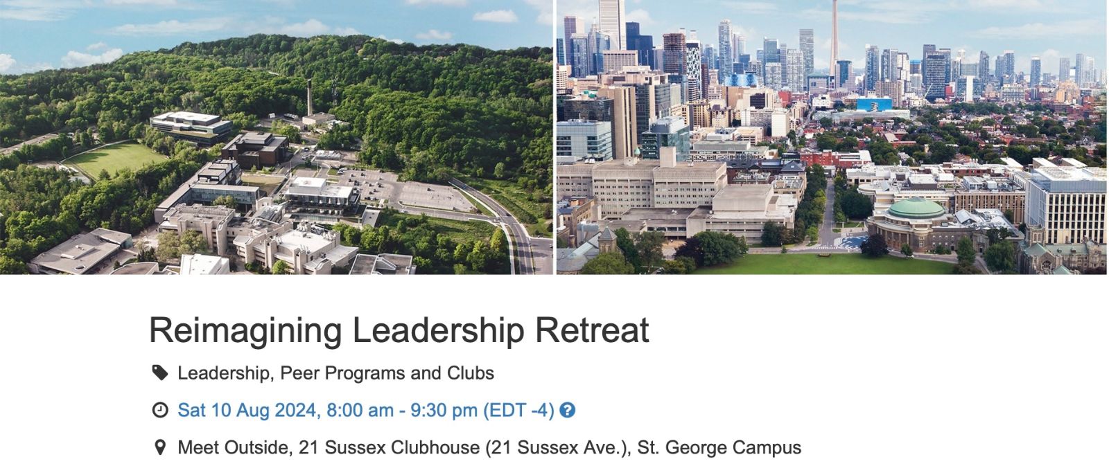 Event poster for 'Reimagining Leadership Retreat' at the St. George Campus. The poster includes a panoramic view of the University of Toronto campus with green spaces and buildings on the left, and the city skyline on the right. The event is scheduled for Saturday, August 10, 2024, from 8:00 am to 9:30 pm (EDT -4) and will meet outside 21 Sussex Clubhouse.